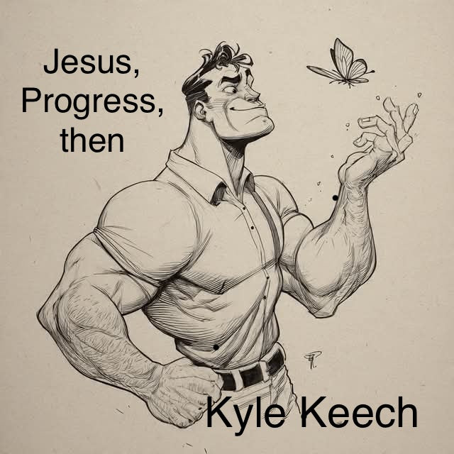 Jesus, Progress, then “You”