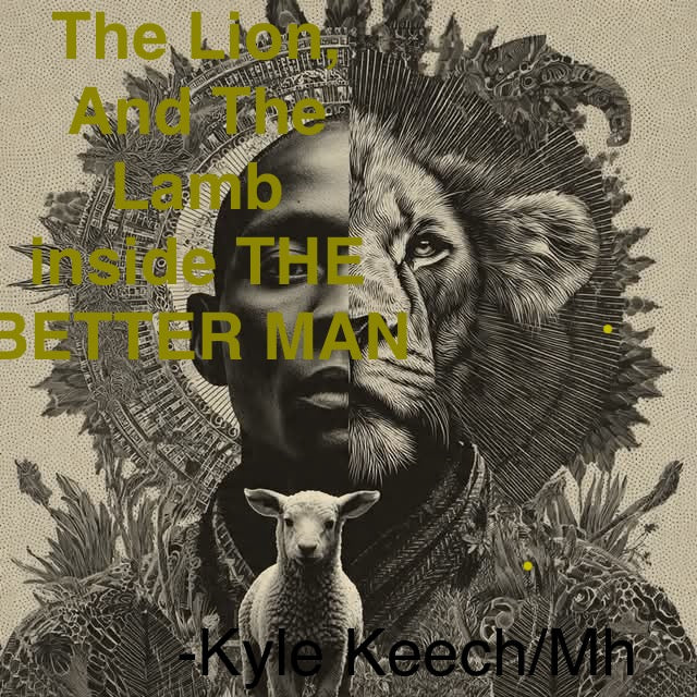 The Lion And The Lamb, Inside THE BETTER MAN